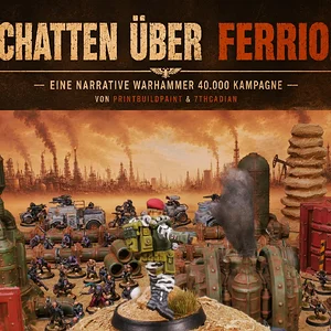 07: Schatten über Ferrion @7thCadian und printbuildpaint