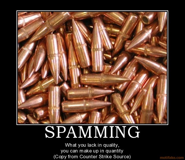 spamming-demotivational-poster-1227471372.jpg